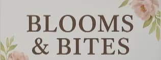 Blooms and Bites banner