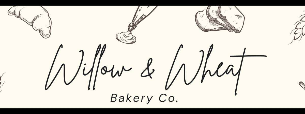 Willow & Wheat Bakery Co. banner