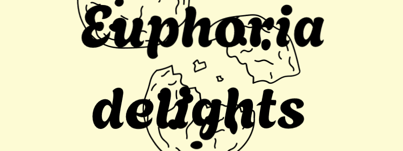 Euphorias delights banner