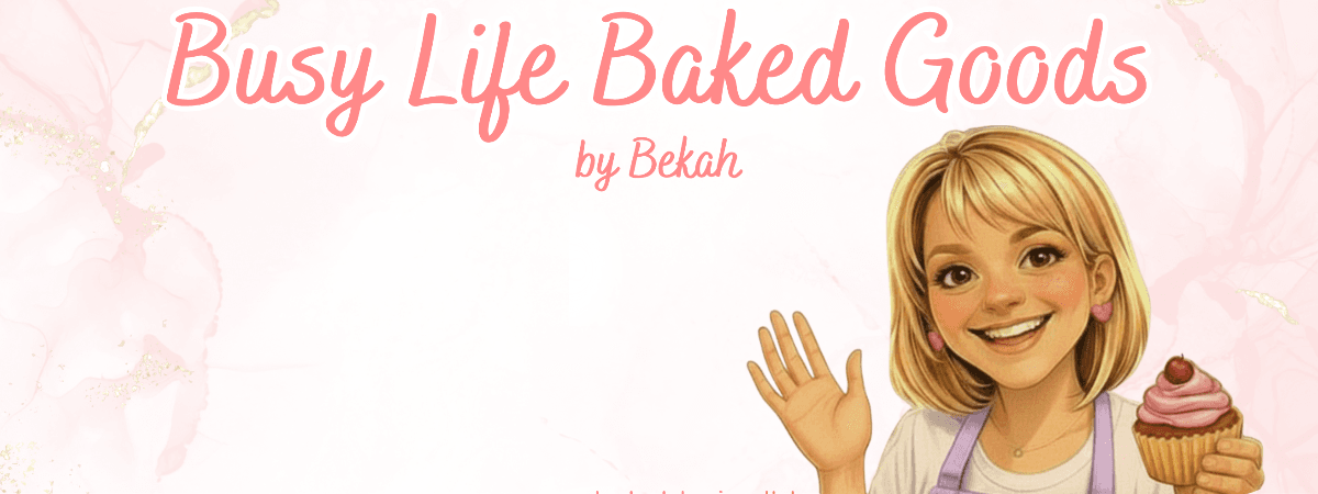 Busy Life Baked Goods by Bekah banner