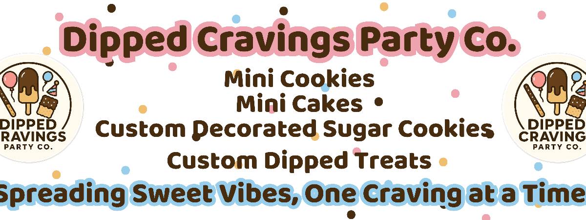 Dipped Cravings Party Co. banner
