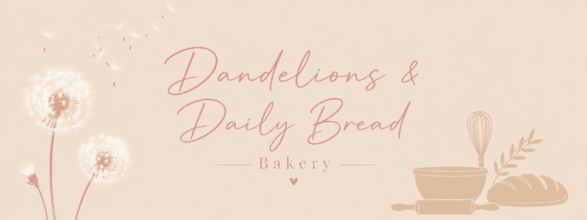 Dandelions & Daily Bread Bakery banner