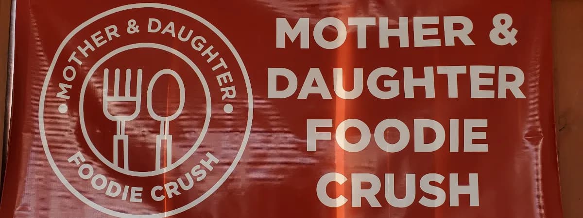 Mother & Daughter Foodie Crush banner